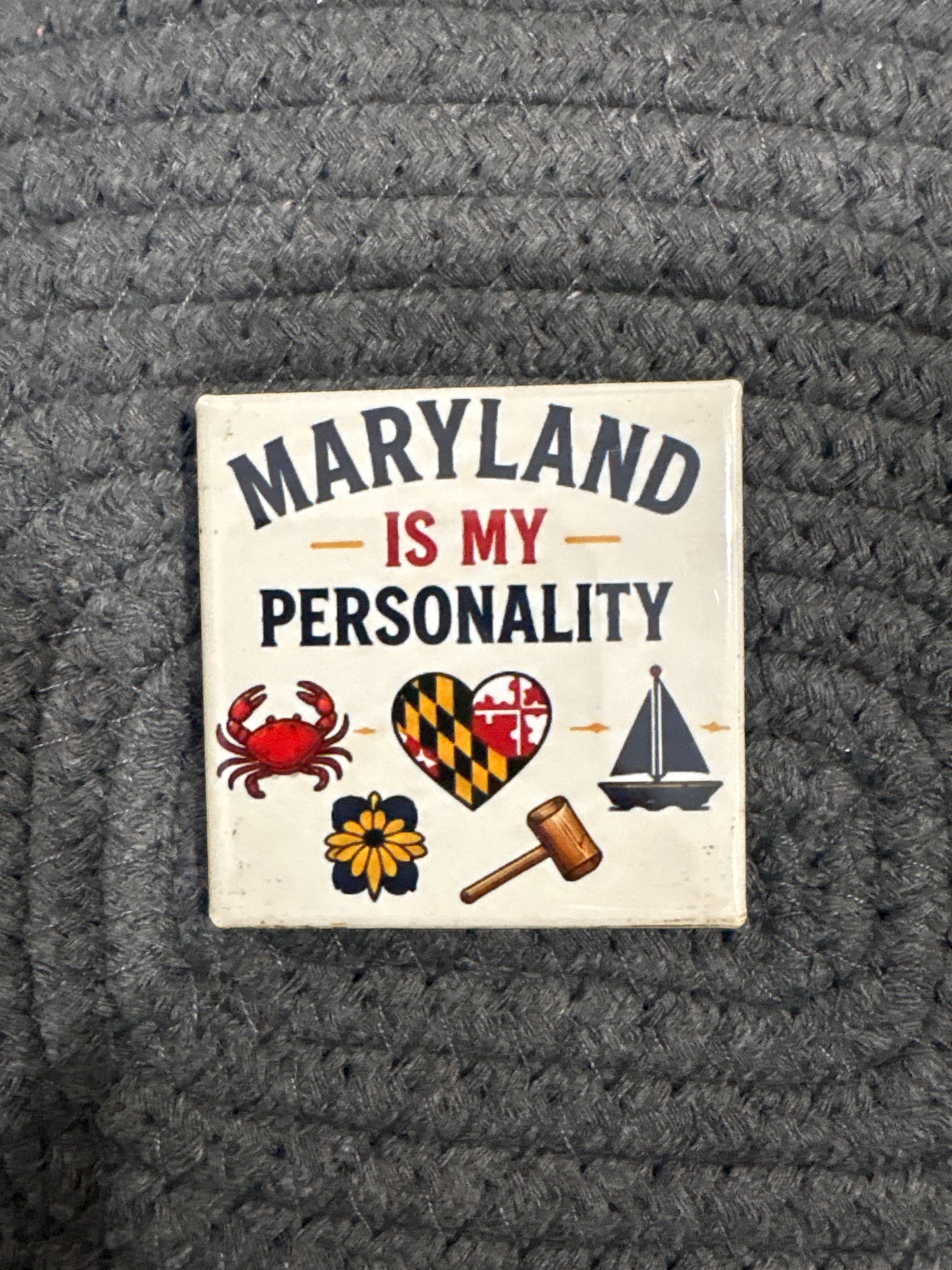 Maryland is My Personality 2x2 Magnet