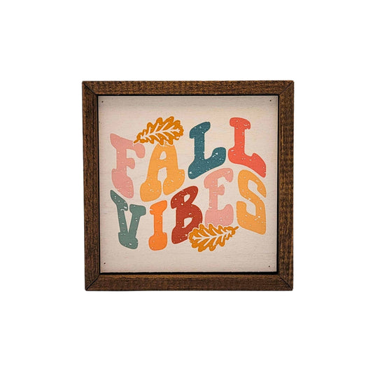 Fall Vibes Fall Sign With Leaves- Fall Home Decor