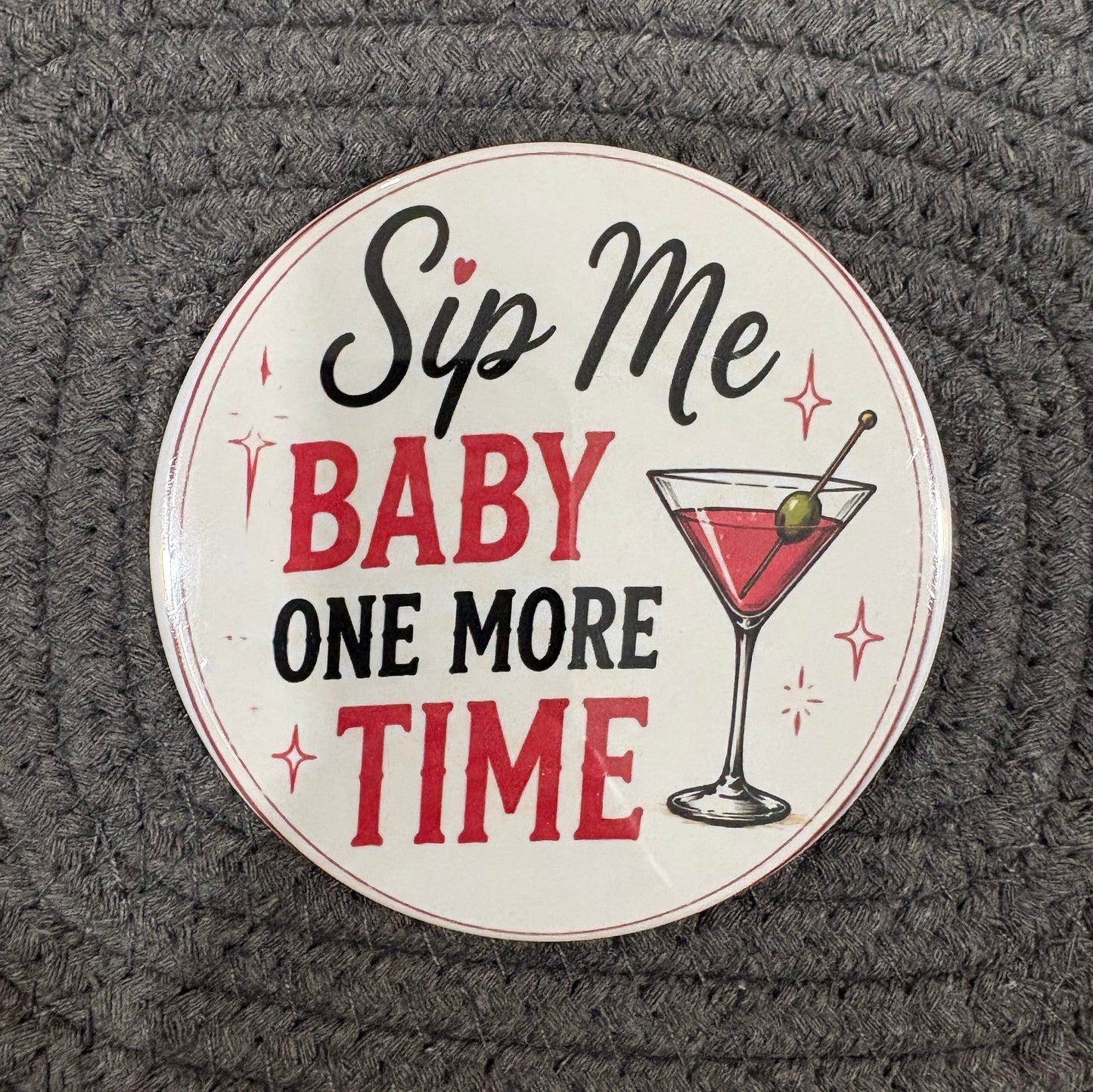 Sip Me Baby - 3.5” Coaster