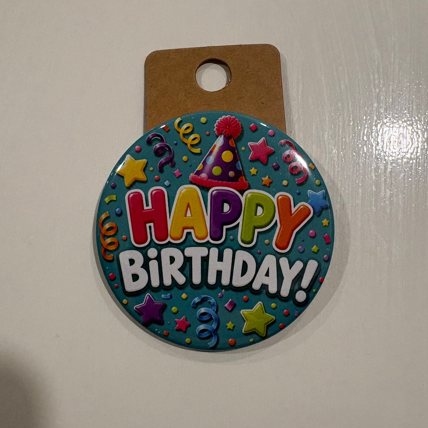 Happy Birthday (various colors) - 2.5” Pin