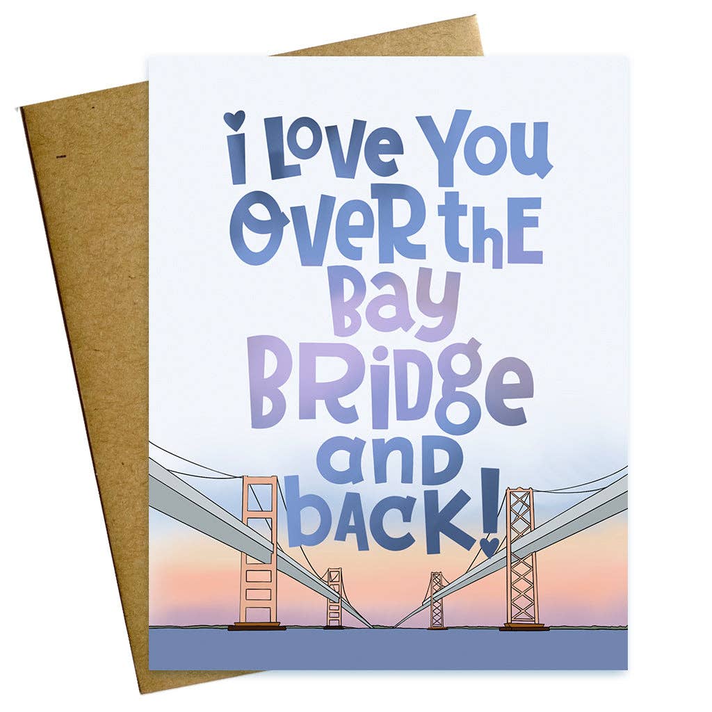 Love You Over the Bay Bridge and Back Valentine Love Card