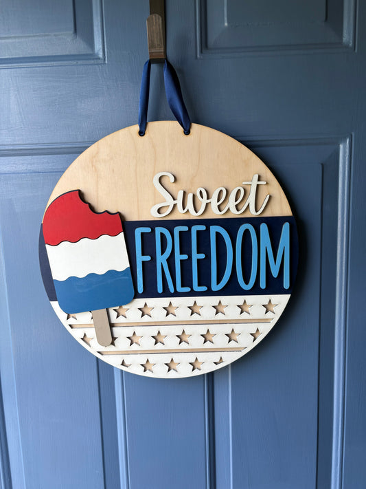 Sweet freedom door sign