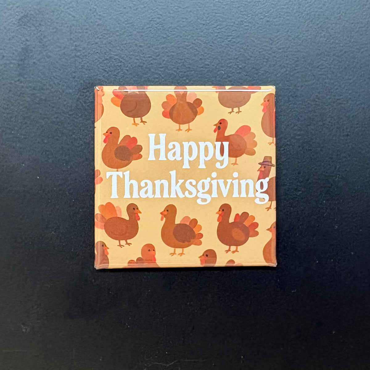 Turkey Happy Thanksgiving - 2”x2” Magnet