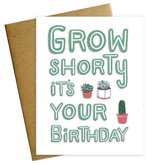 Grow Shorty Succulent Cactus Plant Birthday Card