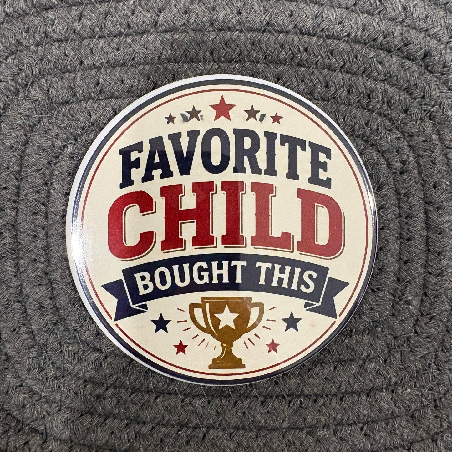Favorite Child - 3.5” Coaster