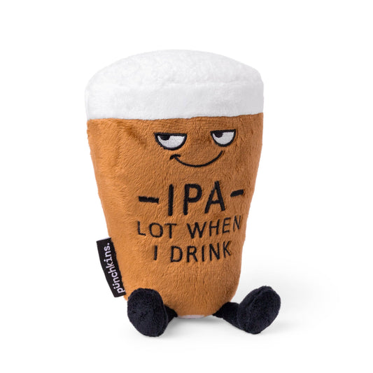 "IPA Lot When I Drink" Plushie Beer Gift, Holiday, Christmas