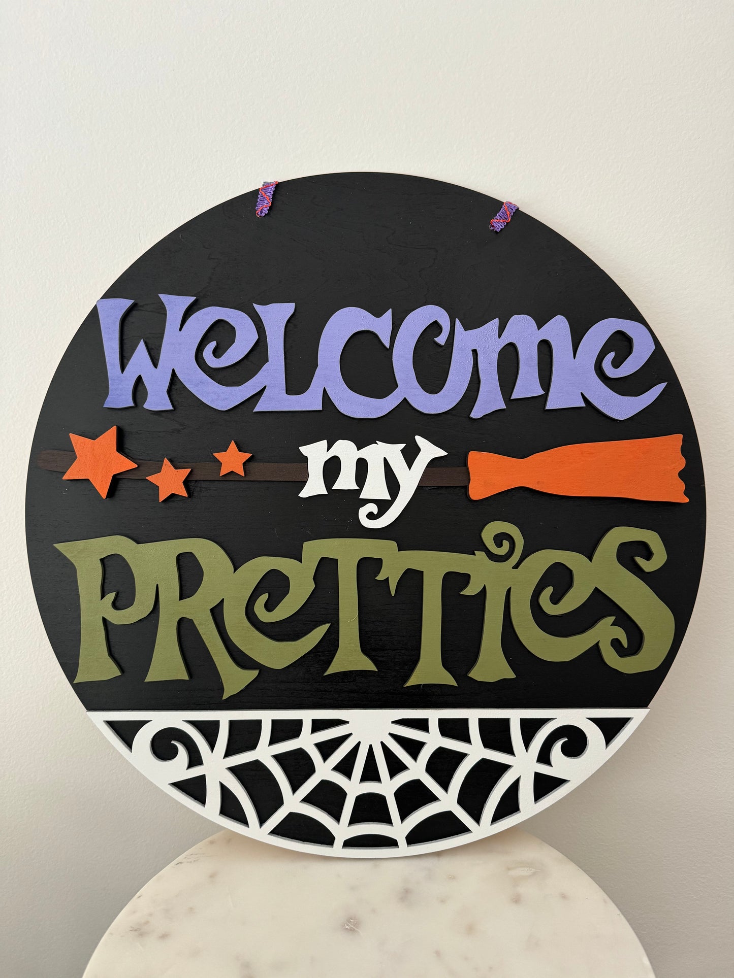 Welcome My Pretties Welcome Sign