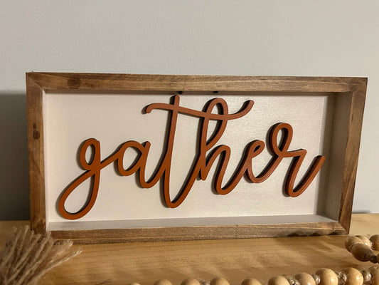 Gather Sign