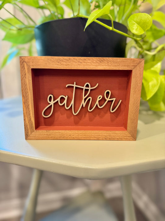 5x7 Gather Sign
