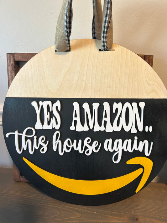 Yes Amazon this House Again