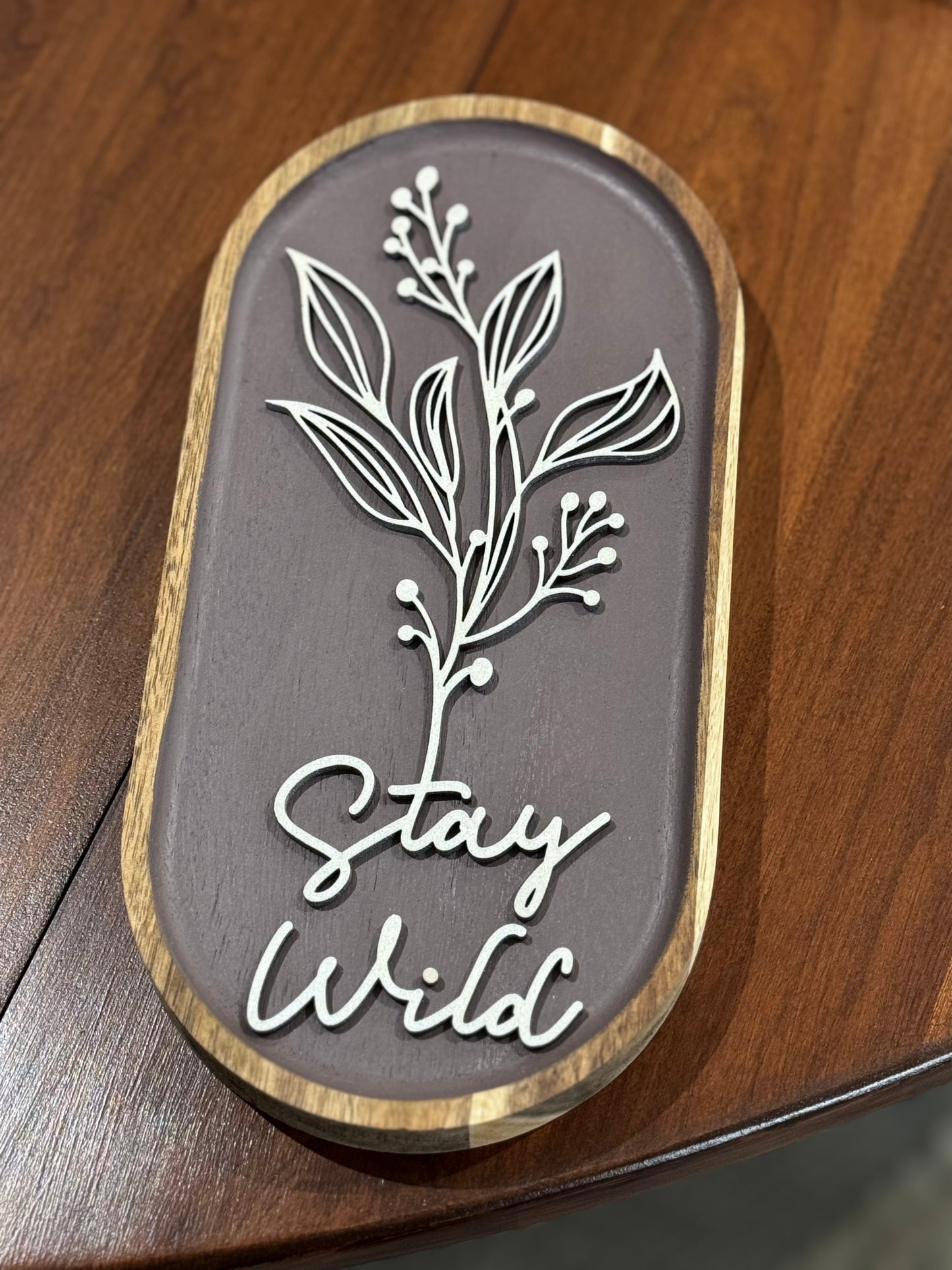 Stay Wild Sign