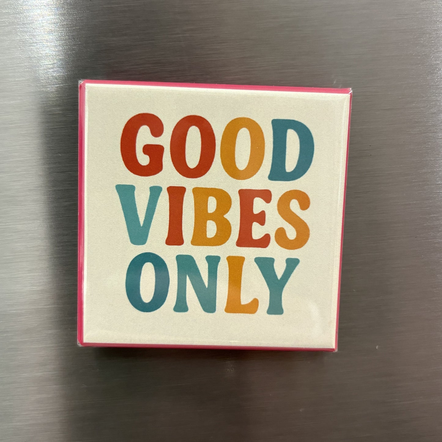 Good Vibes Only - Magnet