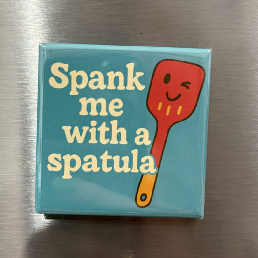 Spank Me - Magnet