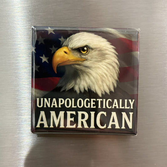 Unapologetically American - Magnet