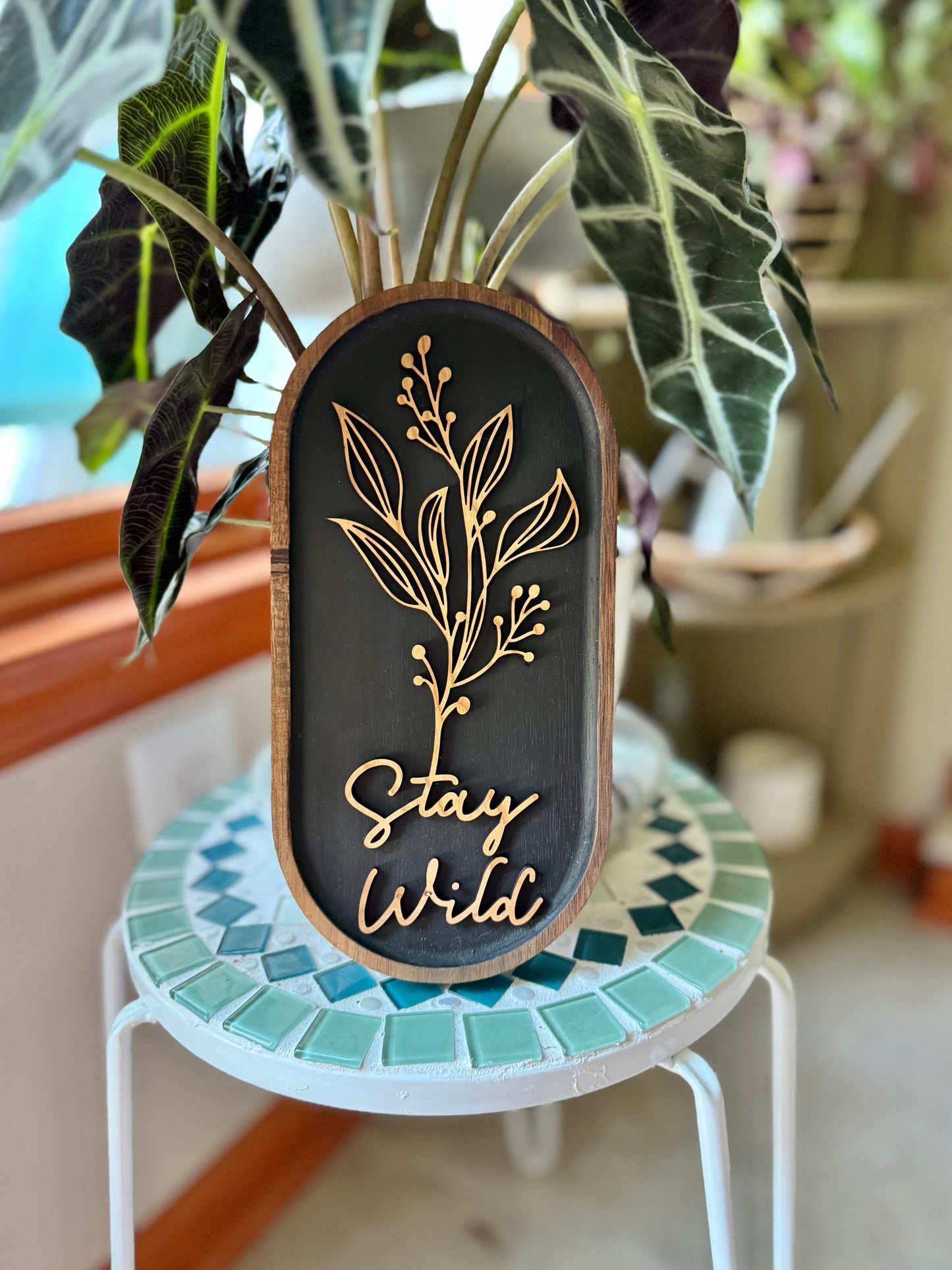 Stay Wild Sign