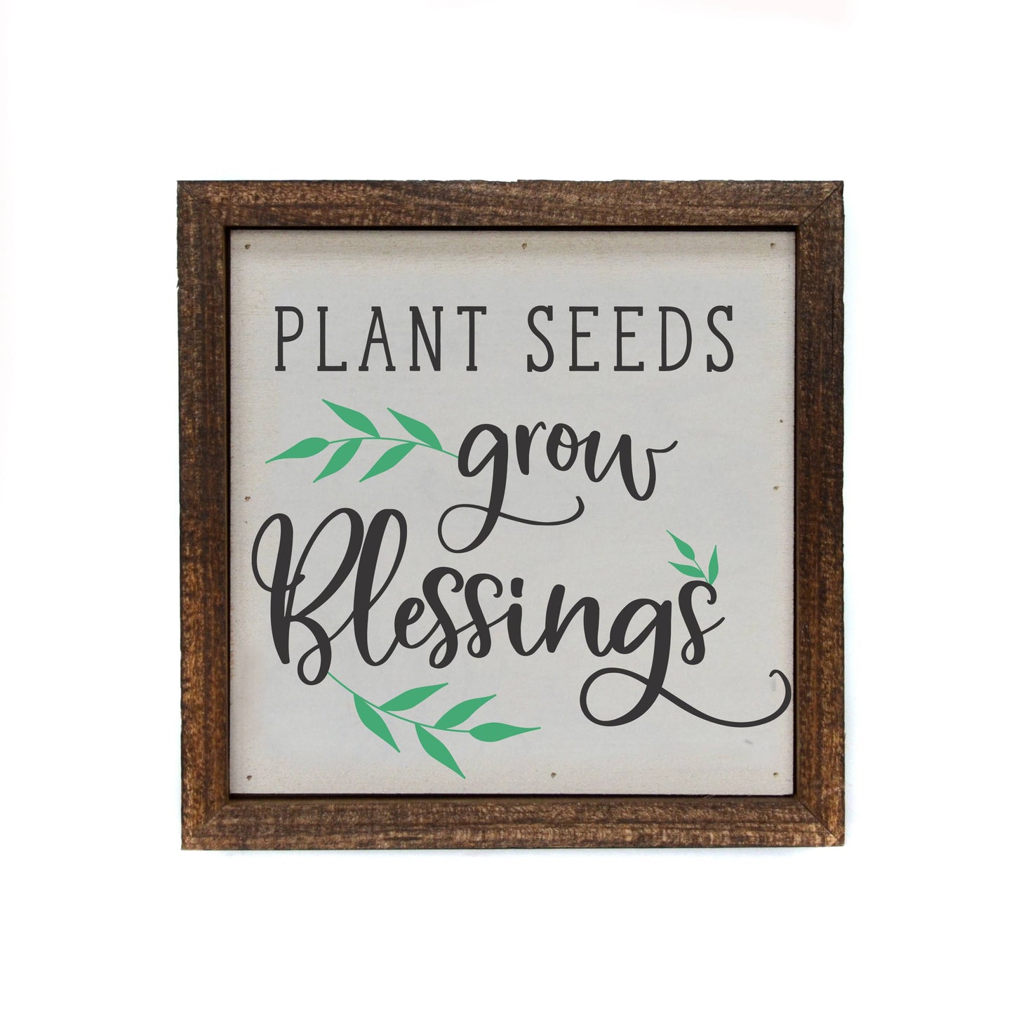 6x6 Plant Seeds grow Blessings Spring Sign - Garden Décor